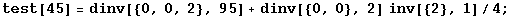 test[45] = dinv[{0, 0, 2}, 95] + dinv[{0, 0}, 2] inv[{2}, 1]/4 ;