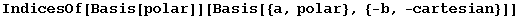 IndicesOf[Basis[polar]][Basis[{a, polar}, {-b, -cartesian}]]