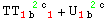 TT_ (1b  1)^(  2c ) + U_ (1b  )^(  2c)