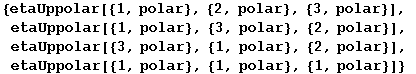 {etaUppolar[{1, polar}, {2, polar}, {3, polar}], etaUppolar[{1, polar}, {3, polar}, {2, polar}], etaUppolar[{3, polar}, {1, polar}, {2, polar}], etaUppolar[{1, polar}, {1, polar}, {1, polar}]}