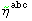 Overscript[η, ~] _   ^abc