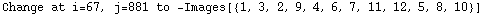 Change at i=67, j=881 to  -Images[{1, 3, 2, 9, 4, 6, 7, 11, 12, 5, 8, 10}]