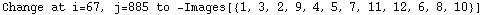 Change at i=67, j=885 to  -Images[{1, 3, 2, 9, 4, 5, 7, 11, 12, 6, 8, 10}]