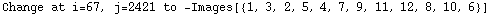 Change at i=67, j=2421 to  -Images[{1, 3, 2, 5, 4, 7, 9, 11, 12, 8, 10, 6}]