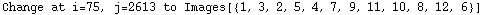 Change at i=75, j=2613 to Images[{1, 3, 2, 5, 4, 7, 9, 11, 10, 8, 12, 6}]