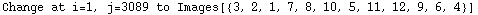 Change at i=1, j=3089 to Images[{3, 2, 1, 7, 8, 10, 5, 11, 12, 9, 6, 4}]