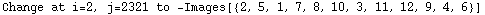 Change at i=2, j=2321 to  -Images[{2, 5, 1, 7, 8, 10, 3, 11, 12, 9, 4, 6}]