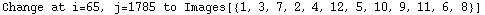 Change at i=65, j=1785 to Images[{1, 3, 7, 2, 4, 12, 5, 10, 9, 11, 6, 8}]