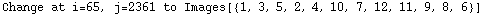 Change at i=65, j=2361 to Images[{1, 3, 5, 2, 4, 10, 7, 12, 11, 9, 8, 6}]