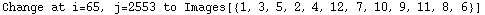 Change at i=65, j=2553 to Images[{1, 3, 5, 2, 4, 12, 7, 10, 9, 11, 8, 6}]