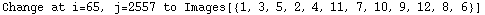 Change at i=65, j=2557 to Images[{1, 3, 5, 2, 4, 11, 7, 10, 9, 12, 8, 6}]