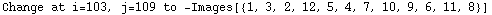 Change at i=103, j=109 to  -Images[{1, 3, 2, 12, 5, 4, 7, 10, 9, 6, 11, 8}]