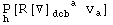 Underscript[P, h][R[▽] _dcb ^(   a) v_a^ ]
