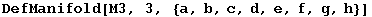 DefManifold[M3, 3, {a, b, c, d, e, f, g, h}]